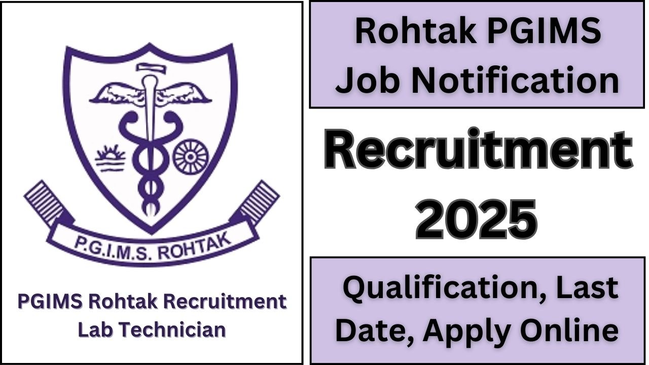 PGIMS Rohtak Recruitment Lab Technician